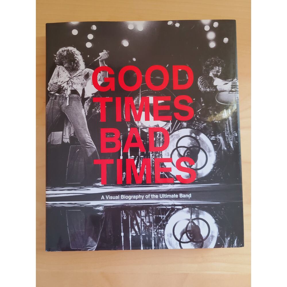 Good Times, Bad Times: Led Zeppelin: A Visual Biography Hardcover Book